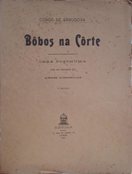 BÔBOS NA CÔRTE. [1.º MILHAR]