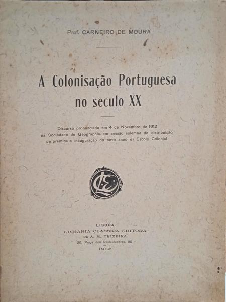 A COLONISAÇÃO PORTUGUESA NO SECULO XX.