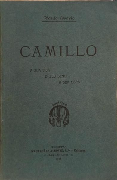 CAMILO: A SUA VIDA, O SEU GENIO, A SUA OBRA. [DED. AUTOR]