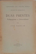 DUAS FRENTES: PEDAGOGISMO E UNIVERSALISMO.
