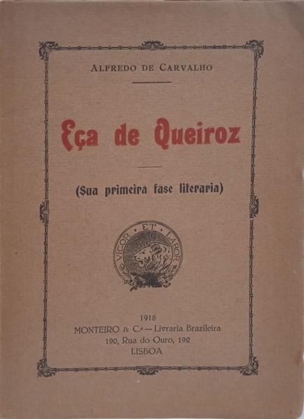 EÇA DE QUEIROZ (SUA PRIMEIRA FASE LITERARIA).
