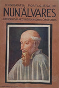 ICONOGRAFIA PORTUGUÉSA: NUN'ÁLVARES. SUBSÍDIOS PARA A ICONOGRAFIA DO GRANDE CONDESTAVEL.