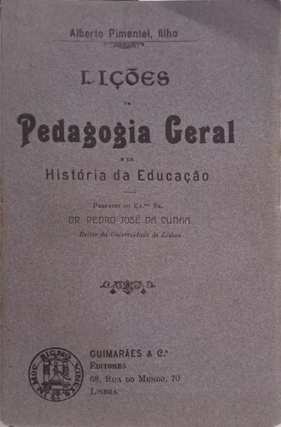 LIÇÕES DE PEDAGOGIA GERAL E DE HISTÓRIA DA EDUCAÇÃO. [DED. AUTOR]