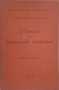O DESTINO DO PROLETARIADO INTELECTUAL.