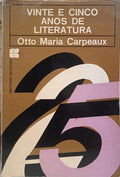 VINTE E CINCO ANOS DE LITERATURA.