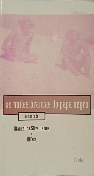 AS NOITES BRANCA DO PAPA NEGRO.