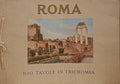 RICORDO DI ROMA - 100 TAVOLE A COLORI DAL VERO.