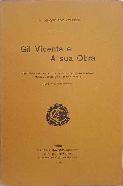GIL VICENTE E A SUA OBRA. [DED. AUTOR]