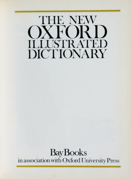 THE NEW OXFORD ILLUSTRATED DICTIONARY. [2 VOLUMES]