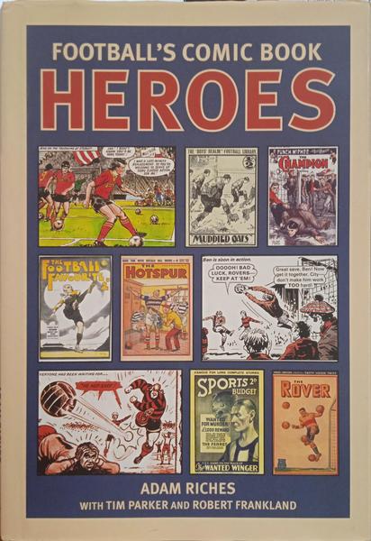 FOOTBALL'S COMIC BOOK HEROES.