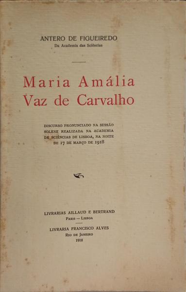 MARIA AMÁLIA VAZ DE CARVALHO. [DED. AUTOR]