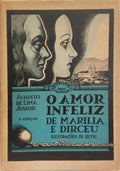 O AMOR INFELIZ DE MARÍLIA E DIRCEU. [2.ª EDIÇÃO, DED. AUTOR]
