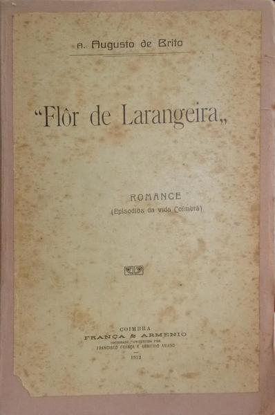 «FLÔR DE LARANGEIRA». [DED. AUTOR]
