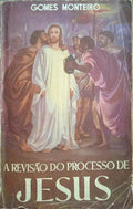 A REVISÃO DO PROCESSO DE JESUS.