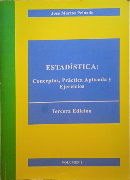 ESTADÍSTICA: CONCEPTOS, PRÁTICA APLICADA Y EJERCICIOS. [2 VOLS.]