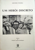 ELEUTÉRIO TEIXEIRA, UM HERÓI DISCRETO. [DED. AUTOR]