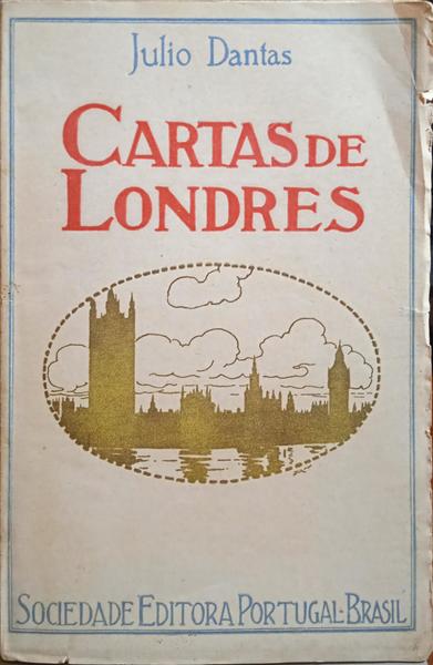 CARTAS DE LONDRES. [1.ª EDIÇÃO / 1.º MILHAR]