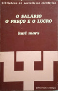 O SALÁRIO, O PREÇO E O LUCRO.