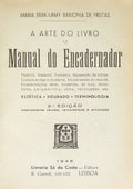 A ARTE DO LIVRO: MANUAL DO ENCADERNADOR. A ARTE DO LIVRO: MANUAL DO DOURADOR E DECORADOR DE LIVROS. [2 VOLS.]