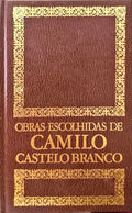 OBRAS ESCOLHIDAS DE CAMILO CASTELO BRANCO. [24 VOLS.]