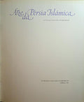 ARTE DA PÉRSIA ISLÂMICA. [ED. 1985]