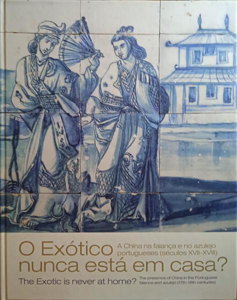 O EXÓTICO NUNCA ESTÁ EM CASA? THE EXOTIC IS NEVER AT HOME?