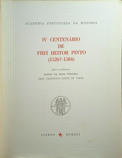 IV CENTENÁRIO DE FREI HEITOR PINTO (1526?-1584).