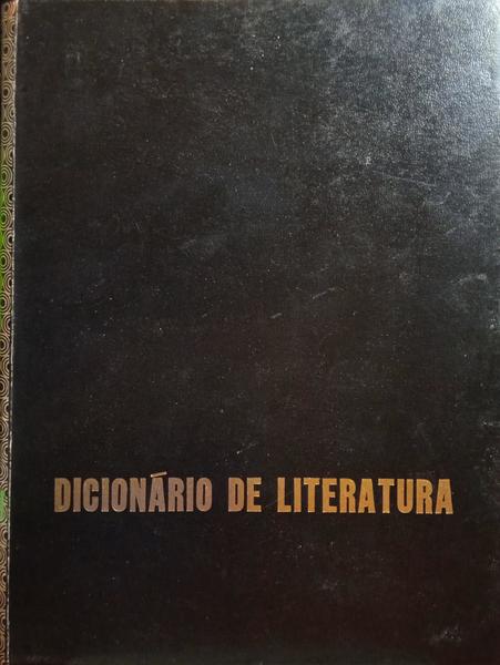DICIONÁRIO DE LITERATURA. [5 VOLS. / 4.ª ED.]