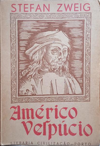 AMÉRICO VESPÚCIO. [4.ª EDIÇÃO]