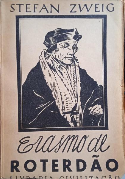 TRIUNFO E INFORTÚNIO DE ERASMO DE ROTERDÃO. [5.ª EDIÇÃO]
