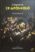 O SEGREDO DO 13.º APÓSTOLO.
