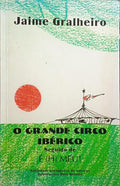 O GRANDE CIRCO IBÉRICO SEGUIDO DE É (H) MEU!