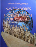NAVEGADORES VIAJANTES E AVENTUREIROS PORTUGUESES, SÉCS. XV E XVI. [2 VOLS.]