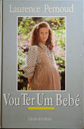 VOU TER UM BEBÉ.
