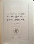 AS MUITAS EDIÇÕES DA «PEREGRINAÇÃO» DE FERNÃO MENDES PINTO.