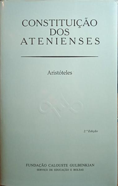 CONSTITUIÇÃO DOS ATENIENSES. [2.ª EDIÇÃO]