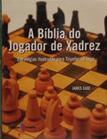 BÍBLIA DO JOGADOR DE XADREZ.