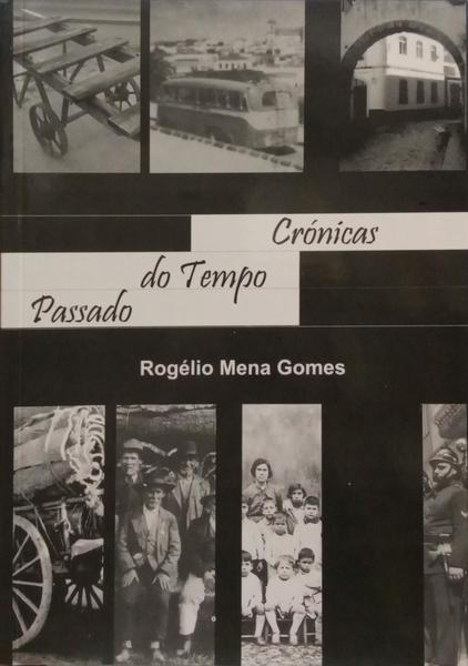 CRÓNICAS DO TEMPO PASSADO. [DEDICATÓRIA AUTOR]