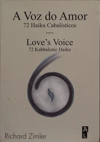 A VOZ DO AMOR. LOVE'S VOICE.