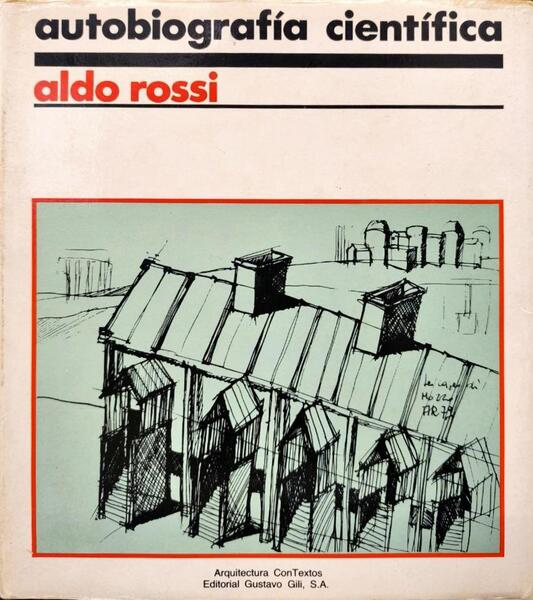 ROSSI. (Aldo) AUTOBIOGRAFÍA CIENTÍFICA.