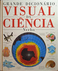 GRANDE DICIONÁRIO VISUAL DA CIÊNCIA.