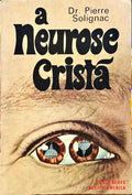 A NEUROSE CRISTÃ.