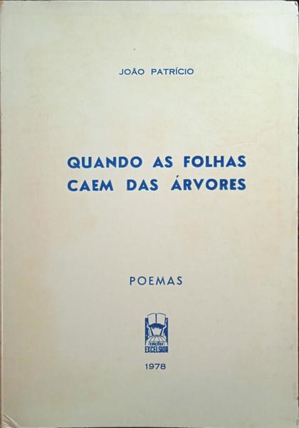 QUANDO AS FOLHAS CAEM DAS ÁRVORES.