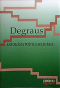 DEGRAUS, ANTOLOGIA POÉTICA SOLIDÁRIA: LAHUC.