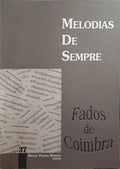 MELODIAS DE SEMPRE, 37, FADOS DE COIMBRA.