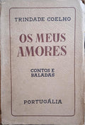 OS MEUS AMORES. [8.ª EDIÇÃO]