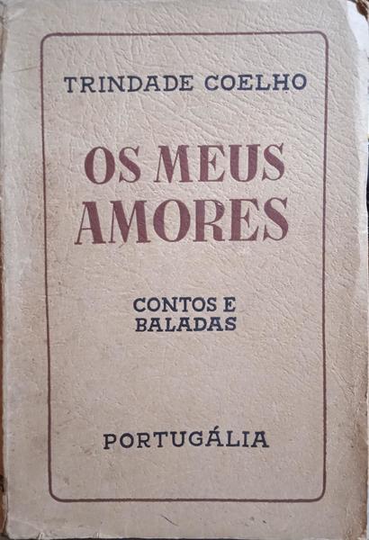 OS MEUS AMORES. [8.ª EDIÇÃO]