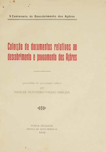 COLECÃ‡ÃƒO DE DOCUMENTOS RELATIVOS AO DESCOBRIMENTO E POVOAMENTO DOS AÃ‡Ã”RES.