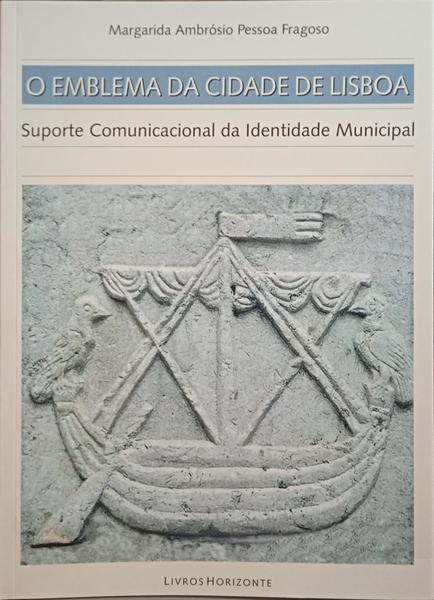 O EMBLEMA DA CIDADE DE LISBOA.