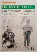 OS INDIGENTES, ENTRE A ASSISTÃŠNCIA E A REPRESSÃƒO.
